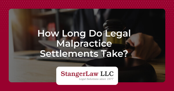 How long does a legal malpractice settlement take